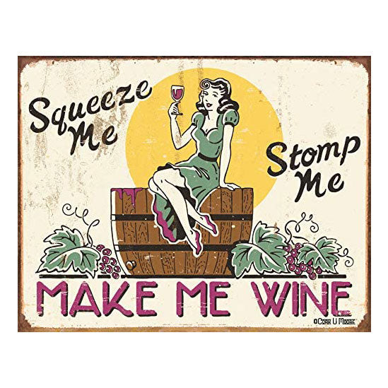 Make Me Wine Sign