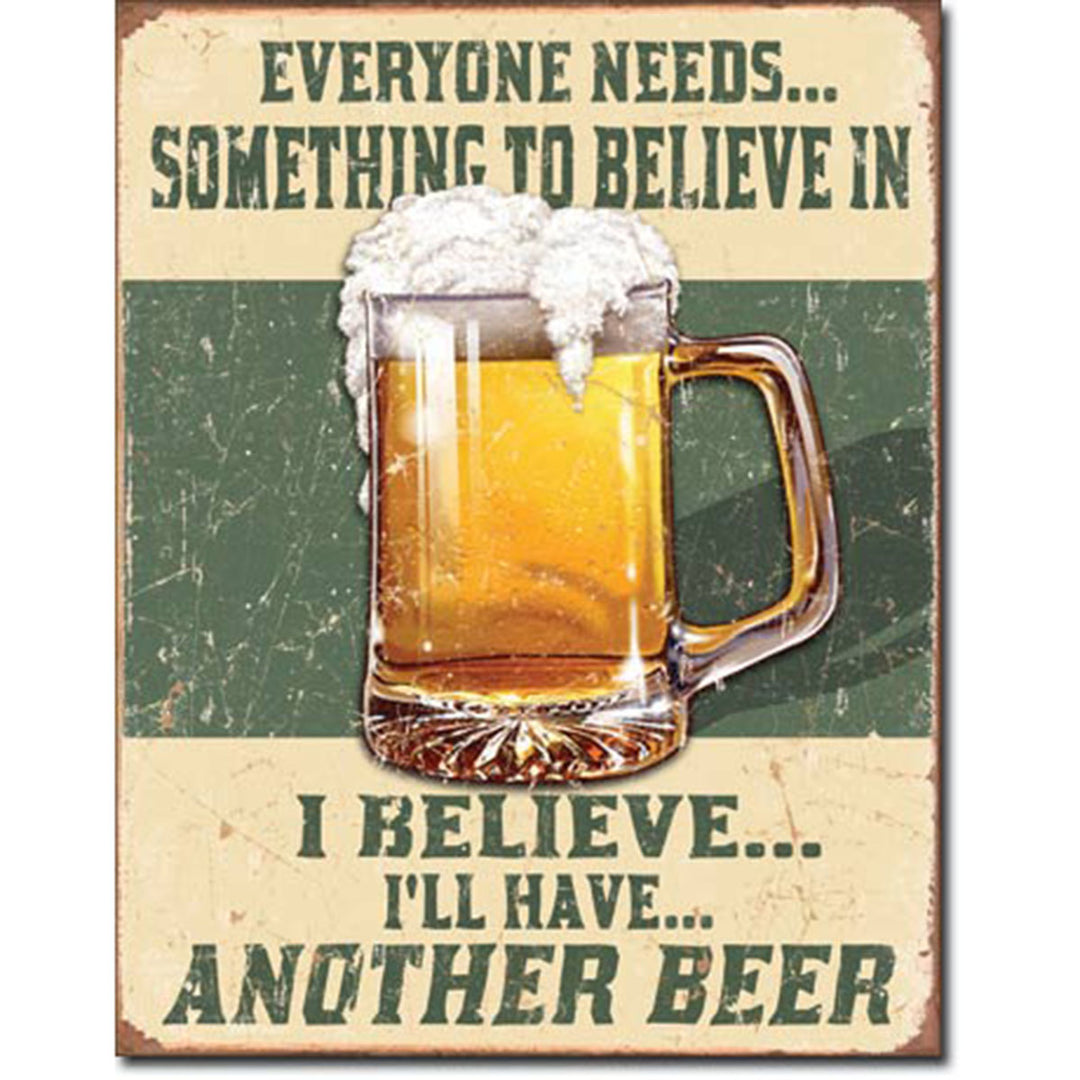 Believe In Something Tin Sign