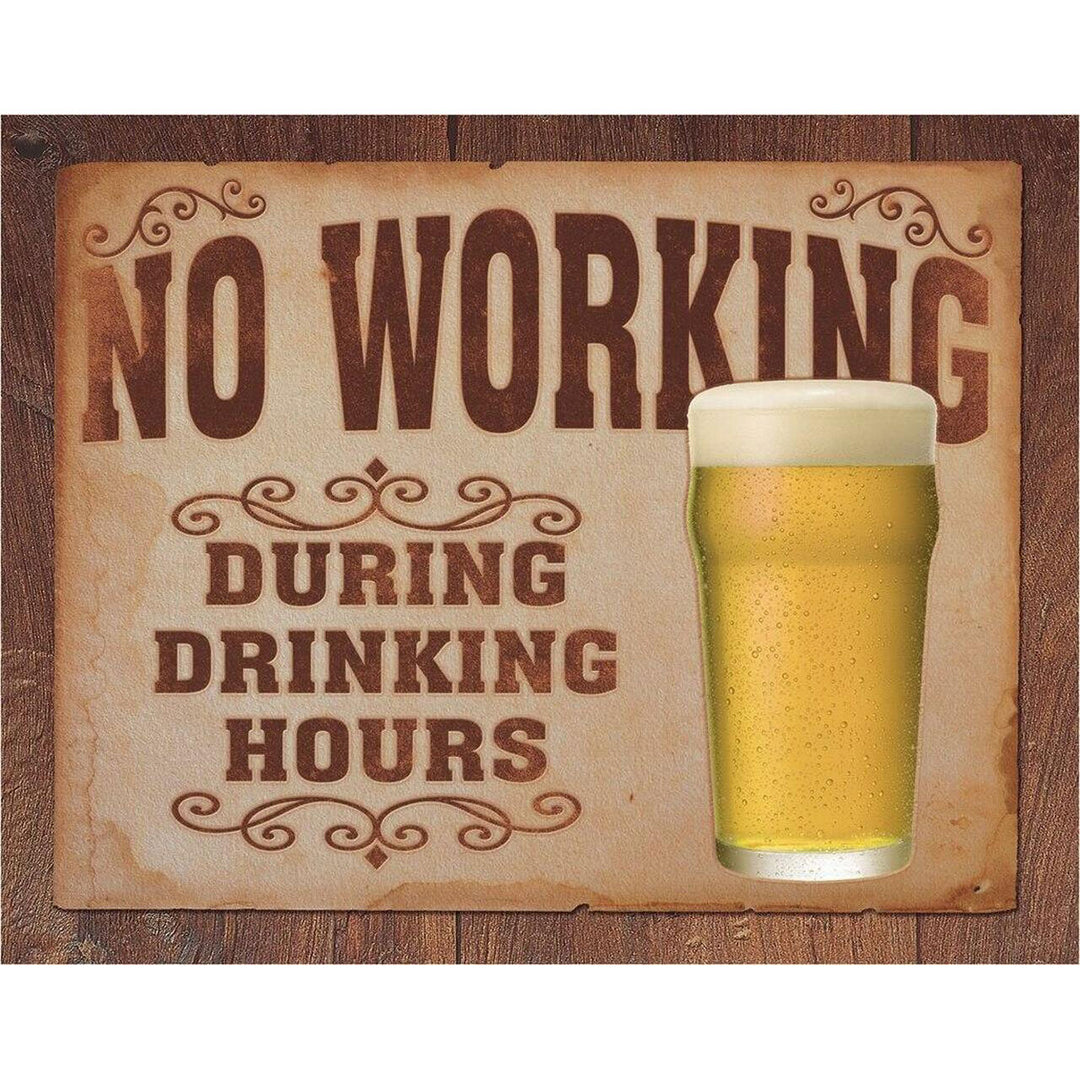 No Working Metal Sign