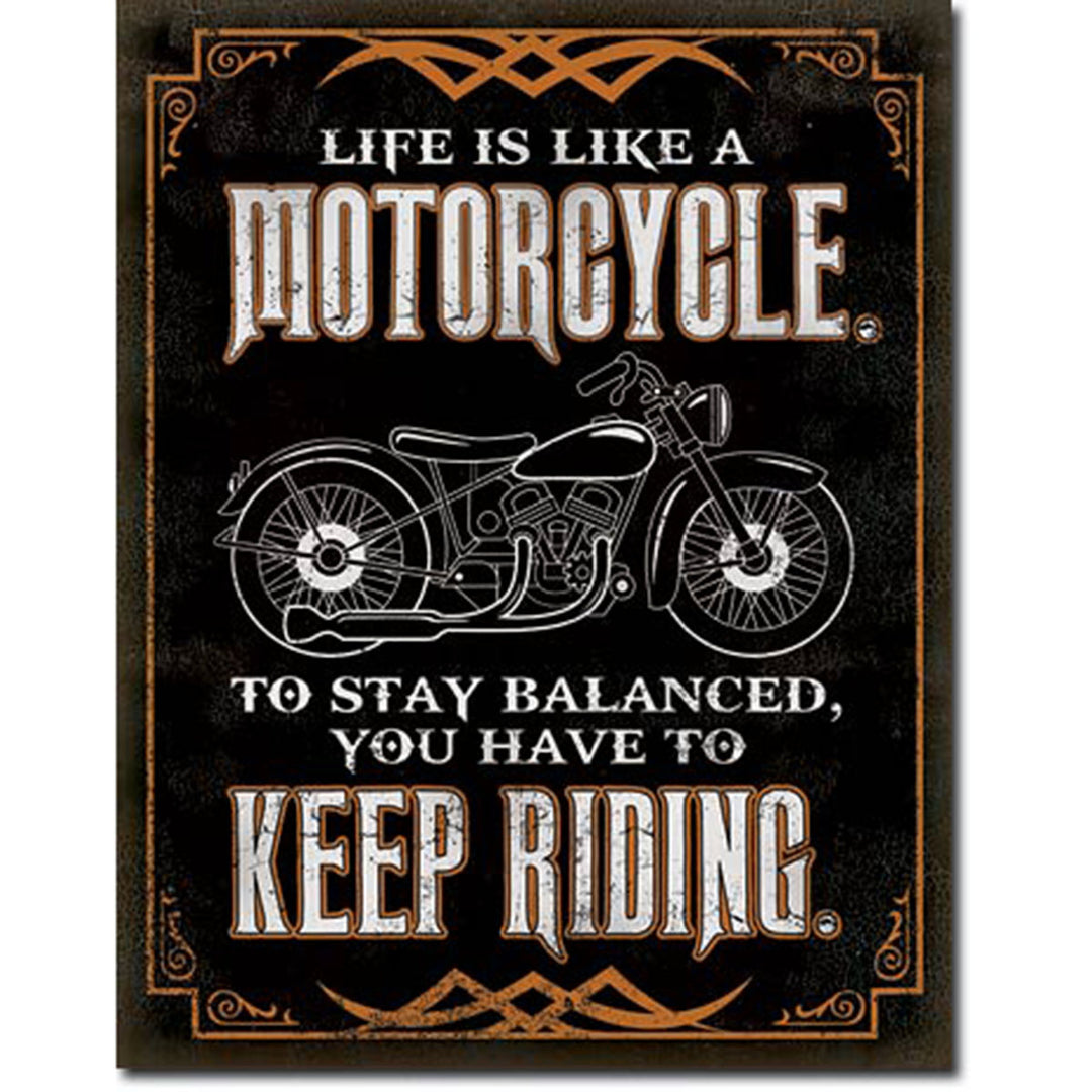Life Is Like A Motorcycle Tin Sign