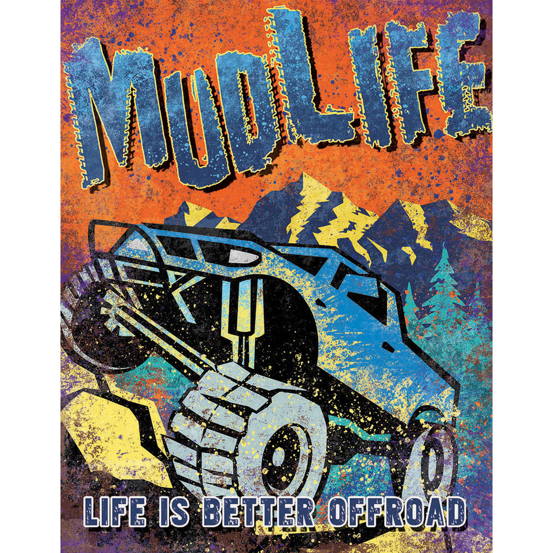 Mud Life Metal Sign