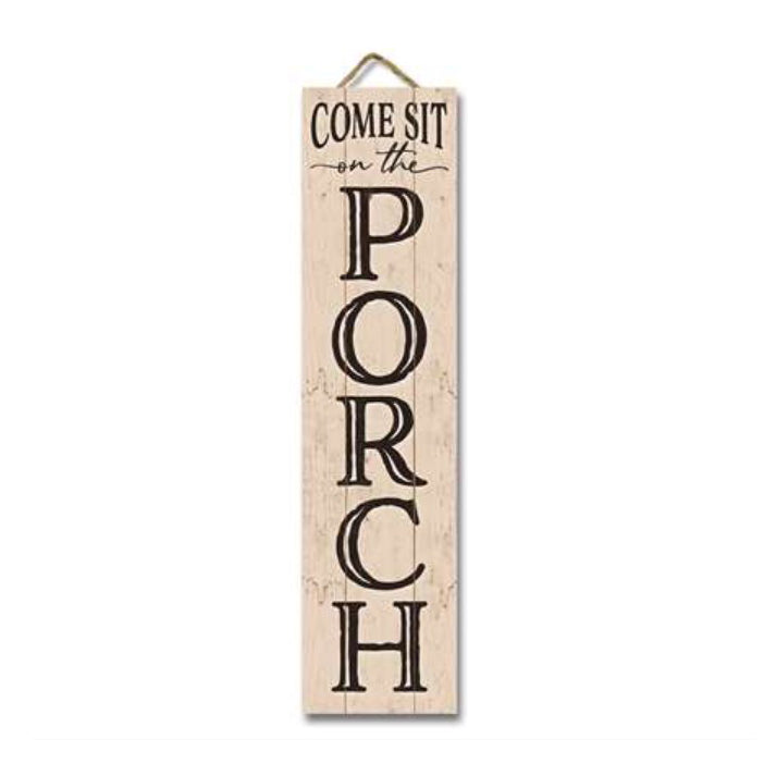 My Word! Hanging & Standing Sign- Come Sit on the Porch