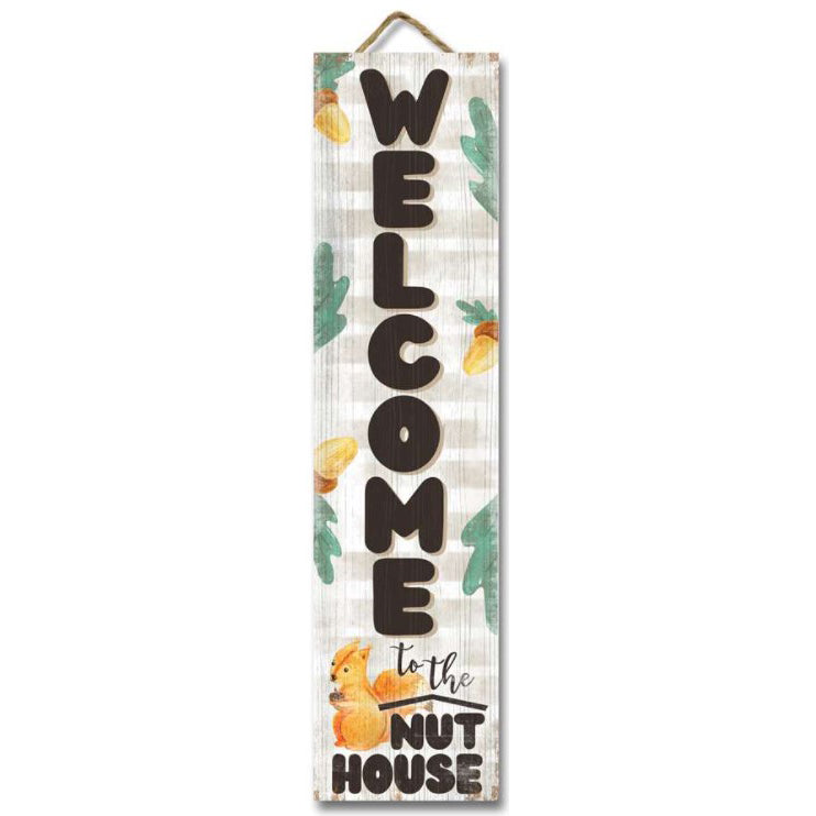 My Word! Hanging & Standing Sign- Welcome to the Nut House