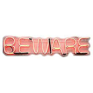 LED Beware Sign