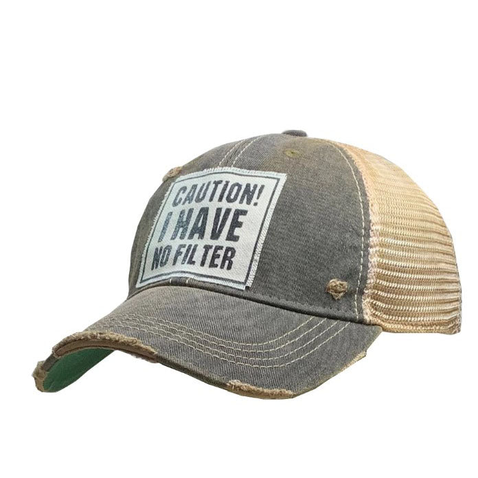 Distressed Trucker Cap- Caution! I have no filter